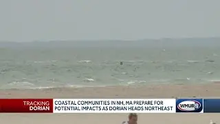 Coastal communities in NH, Mass. prep for possible effects from Dorian