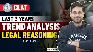 Legal Reasoning Previous Year Question Paper Analysis (2021-23) | CLAT 2024 Preparation