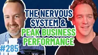 The Nervous System and Its Powerful Role in Performance | Property Management Growth Show #285