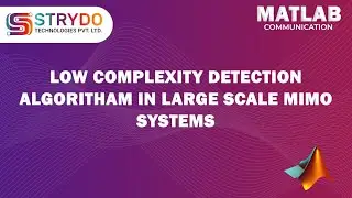 Low Complexity Detection algorithm in large-scale MIMO systems | ECE/EEE Projects | STRYDO