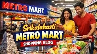 Metro Mart Shopping Vlog in Srikalahasti | Store Tour#MetroMart#Srikalahasti#ShoppingVlog💃✨🥳