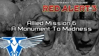 C&C Red Alert 3 - Allied Mission 6 Mount Rushmore, A Monument To Madness [HD]