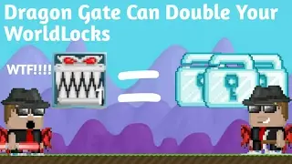 Growtopia| How To Double Your Wls using Dragon Gate (Its really Work!)