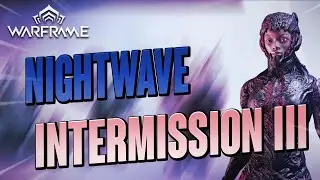 Warframe - Nightwave: Intermission III is Live!