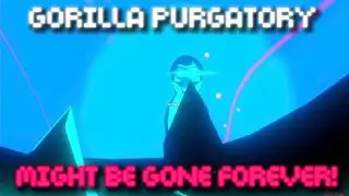 Gorilla purgatory might be gone forever