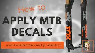 How to apply MTB decals and invisiframe vinyl wrap