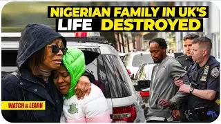 OMG :  Nigerian Family' S UK DREAM Turned Nightmare !