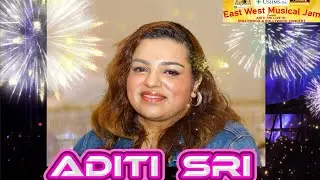 ADITI SRI Live in Hollywood & Bollywood CONCERT 