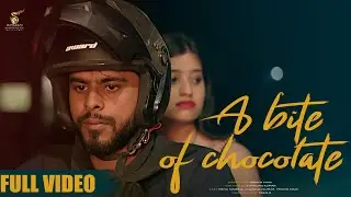 A BITE OF CHOCOLATE | Short Film 2022 | Priya Sharma | Chandan Kumar | Pravin mahi | PRem R
