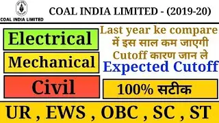 CIL MT -(2019-2020)Expected Cutoff,electrical,mechanical,Civil !! COAL INDIA LIMITED Expected Cutoff