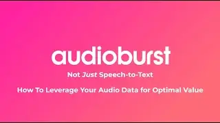 Audioburst Webinar: How to Leverage your Audio Data for Optimal Value