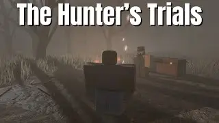The Hunter's Trials | The Fields