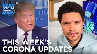 This Week&rsquo;s Coronavirus Updates - Week of 7/20/2020 | The Daily Social Distancing Show