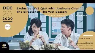 AWFF - Exclusive Q&A with Anthony Chen - Wet Season