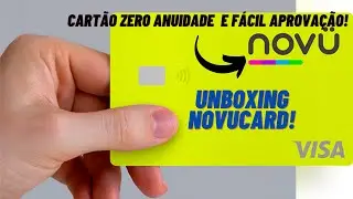 NOVUCARD APROVANDO F&Aacute;CIL! UNBOXING E DICAS PARA SER APROVADO