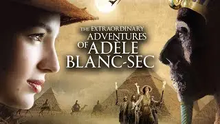 The Extraordinary Adventures of Adele Blanc Sec (2010) Full Movie Review || Louise Bourgoin