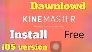 iPhone me Kinemaster download and install kre iPhone iOS device
