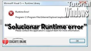 Soluci&oacute;n a Runtime error Microsoft Visual C++ Runtime Library Windows 7 y 8