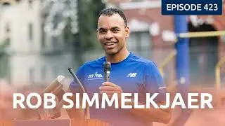 Rob Simmelkjaer: The Transformative Power of Running - R4R 423