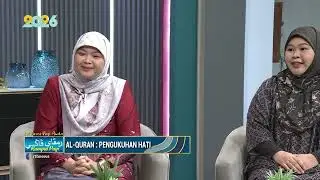 Rampai Pagi 09 Januari 2026, Wawancara -Al-Quran: Pengukuhan Hati