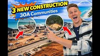 These 3 NEW CONSTRUCTION 30A Communities Are About to Change Everything in Santa Rosa Beach 🤯