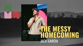 The Messy Homecoming | Jack Garcia | 06:00 PM (WITA) | Hillsong Indonesia