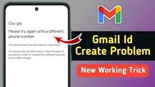 Fix Please Try Again with a Different Phone Number | Gmail Id Create Problem 