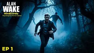 Alan Wake EP 1 | Jab Kahani Haqeeqat Ban Jaye 😨 | Horror Game Hindi/Urdu