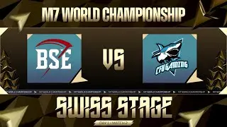 [FIL] M7 Swiss Stage Day 1 | BSE  vs CFU Game 2