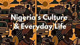 Nigeria&rsquo;s Culture & Everyday Life: Jollof, Suya, Afrobeats, Proverbs & Nollywood