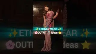 🌸Elegant Ethnic Wear Outfit Ideas😍 for Every⚡ Occasion #ethnicwear #outfitideas #shortsfeed #saree
