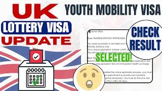 UK Lottery Visa 2025 Result Update| Youth Mobility Visa | Selected or Not ?