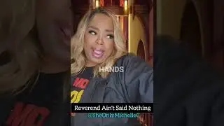 Reverend Ain't Said Nothing. #ComedySketch#MichelleC #comedyvideos
