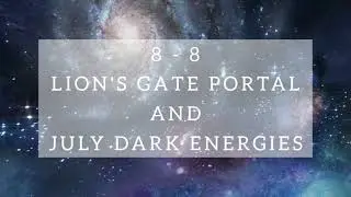 Channeled Message for light workers 🌸 8 8 lions gate portal🦁♌