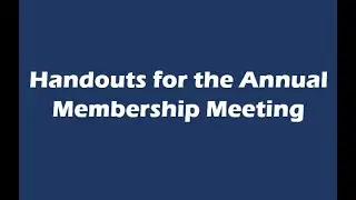 Handouts for the HOA Annual Membership Meeting