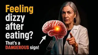 Dizzy After Meals? Your Body's Silent Warning You Can't Ignore