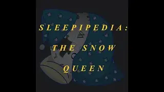 Sleepipedia-The Snow Queen: Sleep and Learn- Rain Sounds Black Screen