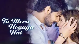Tu Mera Hogaya Hai - Full Video | Tadap | Ahan Shetty, Tara Sutaria | Pritam, Jubin Nautiyal