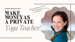Interview with Francesca Cervero: Building a Yoga Business with Private Clients