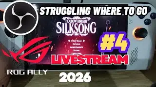 Asus Rog Ally + OBS + HOLLOW KNIGHT SILKSONG #4