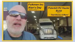 Folkman Inc -  Part 2 - Peterbilt RV Hauler Build  