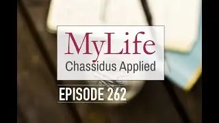 Ep. 262: Why Did G-d Create Poor People?
