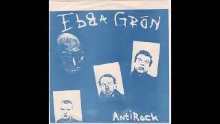 Ebba Gr&ouml;n  -  Antirock  (FULL 7&acute;&acute; 1978)