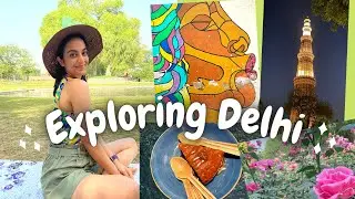 Exploring Delhi&rsquo;s most famous places | Deepanshi Chopra