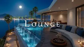 Luxury Chillout Lounge Music ~ Ambient Music for Deep Relaxation & Bliss 2026
