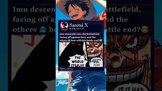 What exactly is Imu&rsquo;s nature?😵&zwj;💫 #imu #xebec #davy #whitebeard #roger #garp #godvalley #onepiece