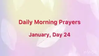 DAILY POWERFUL PRAYER FOR JANUARY 24