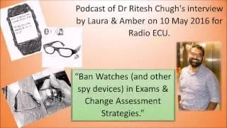 Ban Watches ( and other spy devices) in Exams