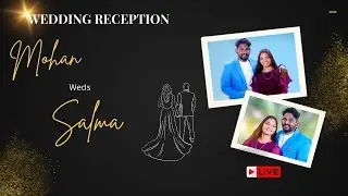 Mohan weds Salma | 05.02.2026 | Wedding Reception #live