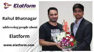 Rahul Bhatnagar on Elatform Team- An Education and Digital Learning Platform | Amit Kumar